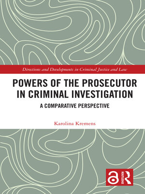 cover image of Powers of the Prosecutor in Criminal Investigation